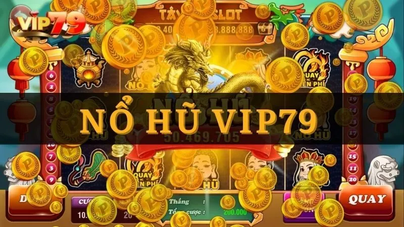 nổ hũ vip79