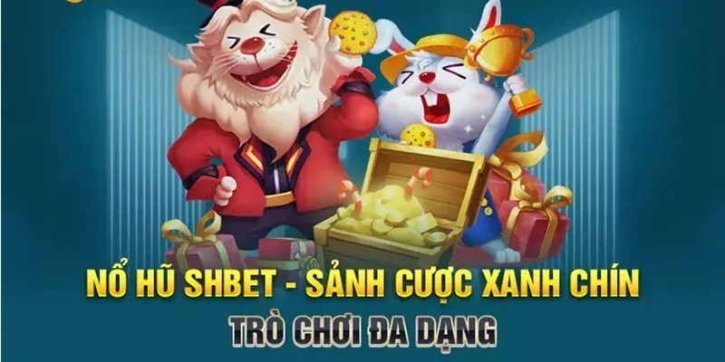 Nổ Hũ SHBET